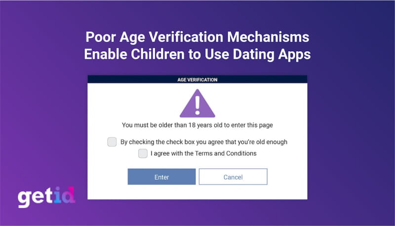 Poor age verification mechanisms enable childrern to use dating apps